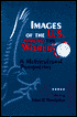 Images of the U. S. around the World: A Multicultural Perspective - Yahya R. (Ed.) R. Kamalipour, Majid Tehranian (Foreword by), Yahya R. Kamalipour (Introduction)